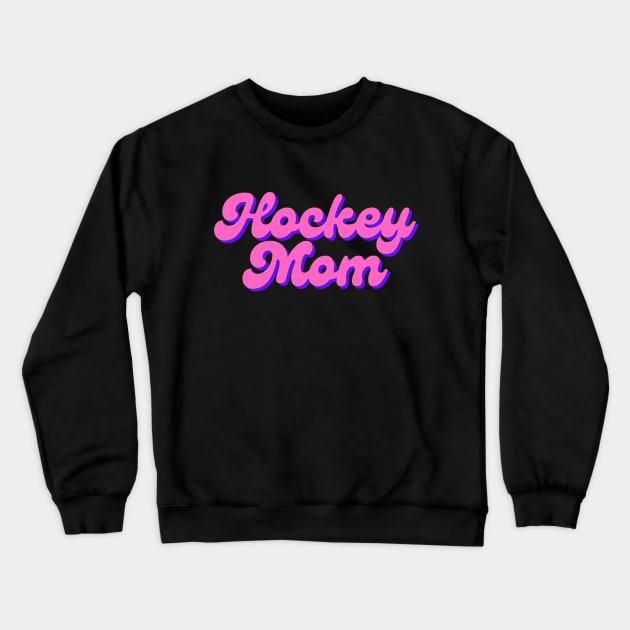 Hockey Mom Pink and Purple Script Text Crewneck Sweatshirt by FantasySportsSpot